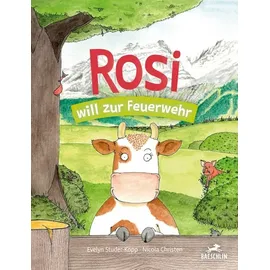 Baeschlin Rosi will zur Feuerwehr