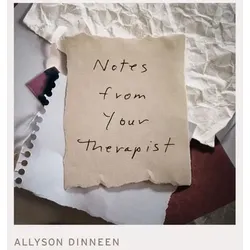 Notes from Your Therapist