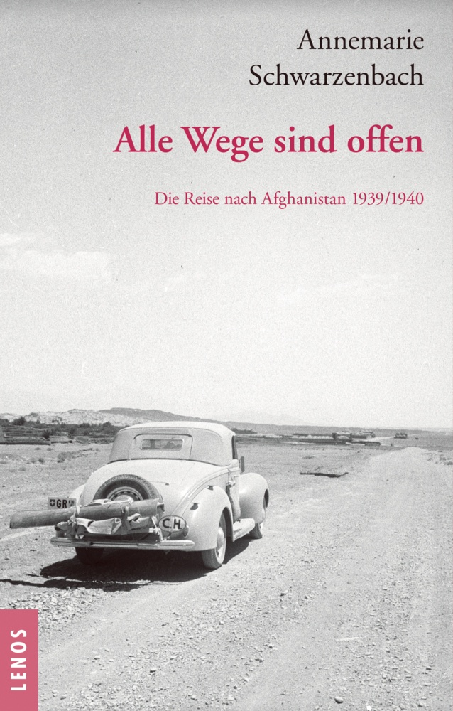 Ausgewählte Werke Von Annemarie Schwarzenbach / Alle Wege Sind Offen - Annemarie Schwarzenbach  Kartoniert (TB)