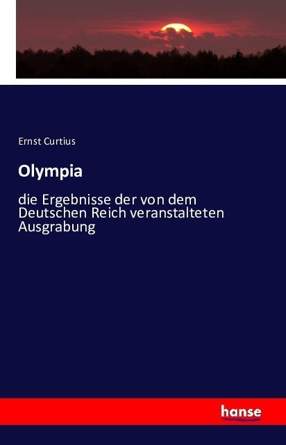 Olympia - Ernst Curtius  Kartoniert (TB)