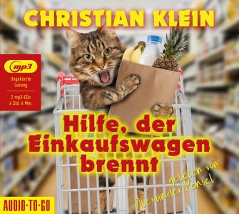 Hilfe  Der Einkaufswagen Brennt! - Christian Klein (Hörbuch)