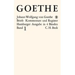 Goethes Briefe und Briefe an Goethe Bd. 1: Briefe der Jahre 1764-1786