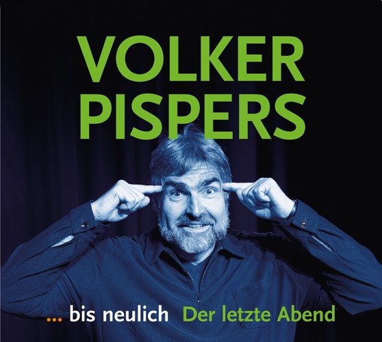 ... Bis Neulich - Der Letzte Abend  2 Audio-Cds 2 Audio-Cd - Volker Pispers (Hörbuch)