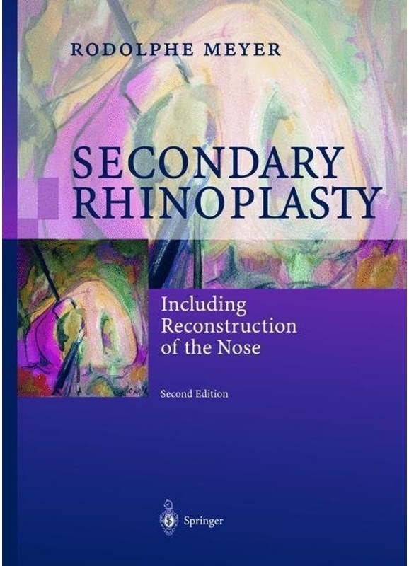 Secondary Rhinoplasty - Rodolphe Meyer, Kartoniert (TB)