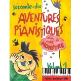 70 adventures pianistiques avec le petit monstre vol.1: