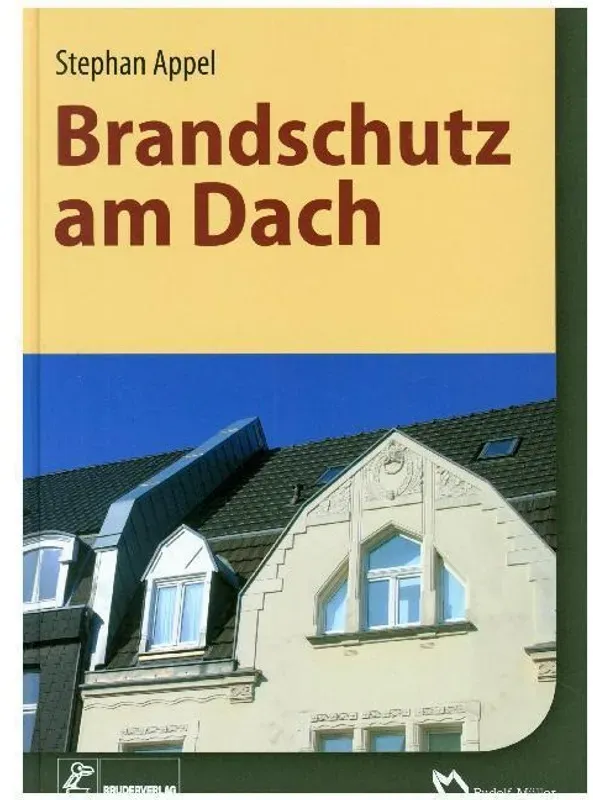 Brandschutz Im Detail / Brandschutz Im Detail - Dächer - Stephan Appel, Gebunden