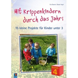 Mit Krippenkindern durch das Jahr! – Band 4