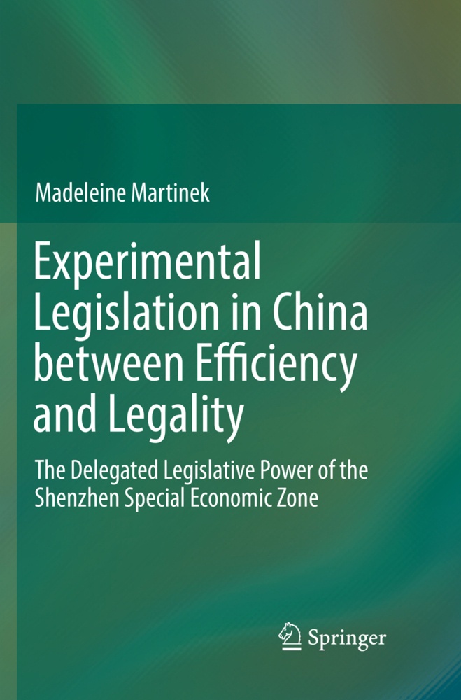 Experimental Legislation In China Between Efficiency And Legality - Madeleine Martinek  Kartoniert (TB)