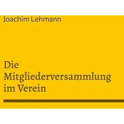 Die Mitgliederversammlung im Verein