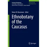 Springer Ethnobotany of the Caucasus European Ethnobotany)