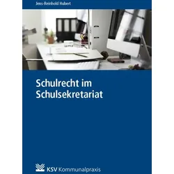 Schulrecht im Schulsekretariat