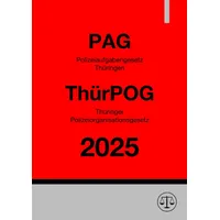 Epubli Polizeiaufgabengesetz Thüringen (PAG) & Thüringer Polizeiorganisationsgesetz (ThürPOG):