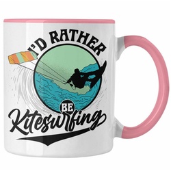 Trendation Tasse Kitesurfing Tasse Geschenk für Kitesurfer Geschenkidee I’d Rather Be K rosa