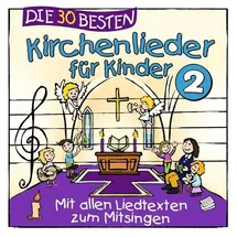 Universal Music Vertrieb - A Division of Universal Music GmbH Die 30 besten Kirchenlieder für Kinder 2