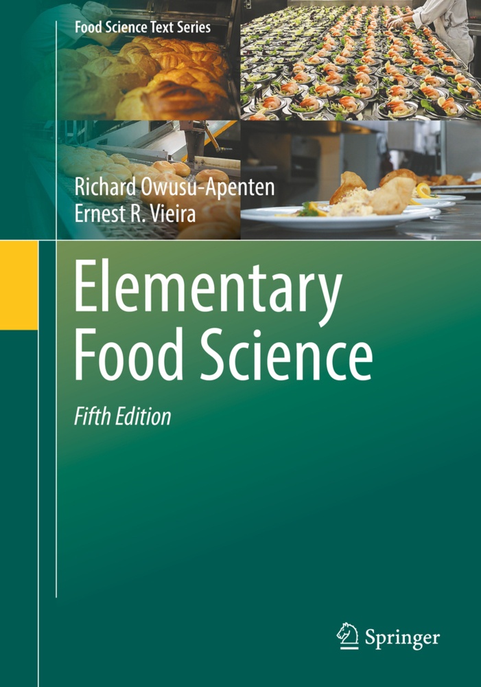 Elementary Food Science - Richard Owusu-Apenten  Ernest R. Vieira  Kartoniert (TB)