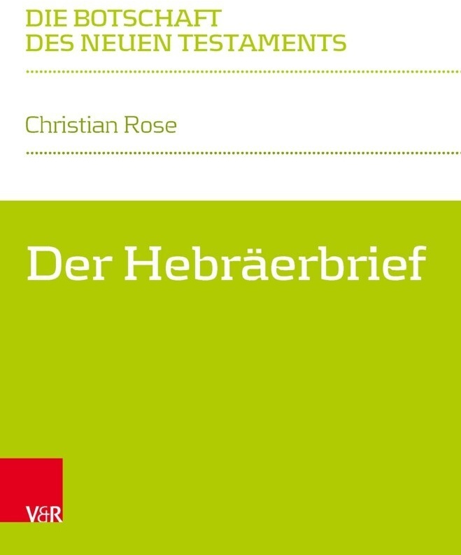 Der Hebräerbrief - Christian Rose  Kartoniert (TB)