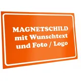 Kiwistar Magnetschild personalisiert - mit Wunschtext Foto und Logo bedruckt - Fahrzeugmagnet für Auto KFZ LKW Transporter Wohnmobil (orange, 30x20 cm)