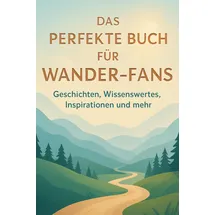 BoD - Books on Demand Das perfekte Buch für Wander-Fans