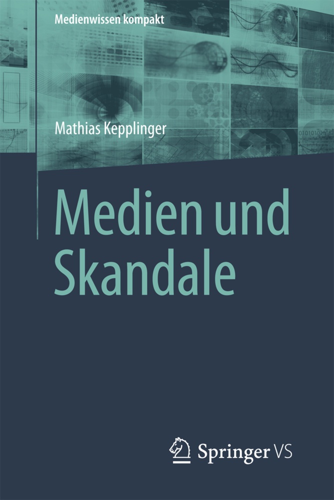 Medien Und Skandale - Mathias Kepplinger  Kartoniert (TB)