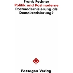 Politik und Postmoderne, Fachbücher von Frank Fechner