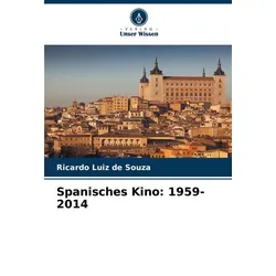 Spanisches Kino: 1959-2014