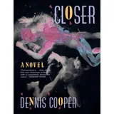 Grove Press Closer: A Novel (George Miles Cycle, 1)