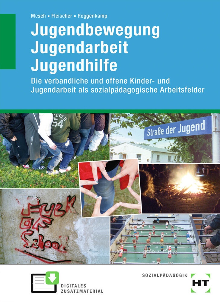 Jugendbewegung Jugendarbeit Jugendhilfe - Marcus Mesch  Nele Fleischer  Selina Roggenkamp  Kartoniert (TB)