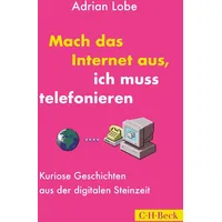 Beck C. H. Mach das Internet aus, ich muss