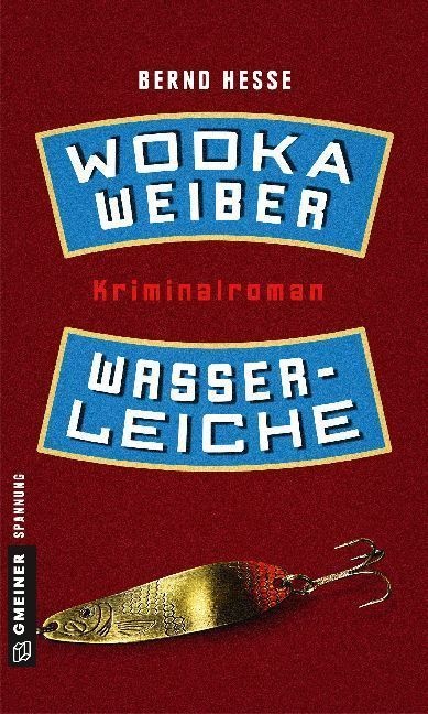 Wodka  Weiber  Wasserleiche - Bernd Hesse  Kartoniert (TB)