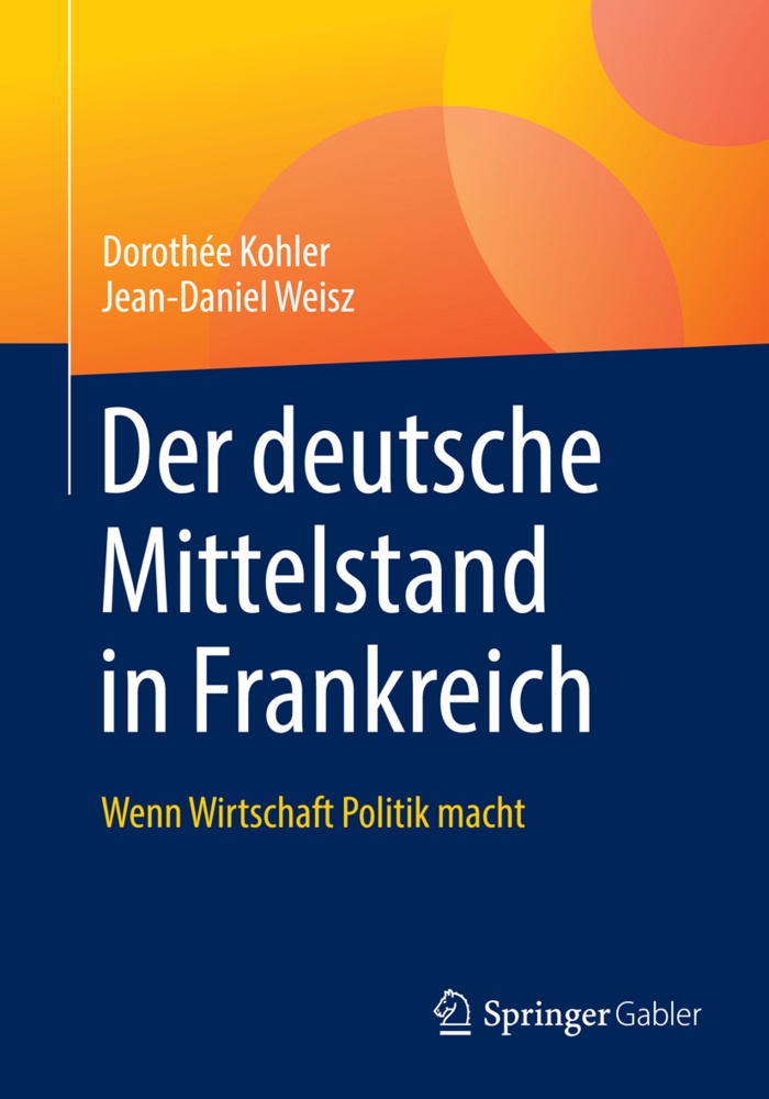 Der Deutsche Mittelstand In Frankreich - Dorothée Kohler  Jean-Daniel Weisz  Kartoniert (TB)