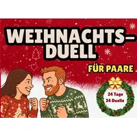 Das große Weihnachts-Duell - Adventskalender für Paare: 24 Tage - 24 Duelle 24, lustige Spiele, Rätsel und Challenges für Pärchen in der Adventszeit – ... Lachen, Wetteifern und gemeinsamen Erleben