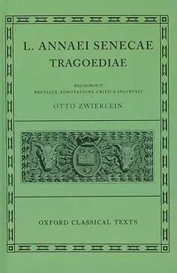 Oxford Classical Texts / Seneca Tragoediae - der Jüngere Seneca  Gebunden