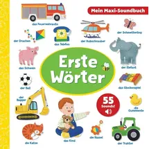 phoenix international publications inc. Erste Wörter - Mein Maxi-Soundbuch - 55 Sounds