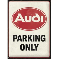 Blechschild Audi Parking Only