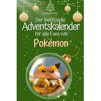 Der inoffizielle Adventskalender für alle Fans von Pokémon
