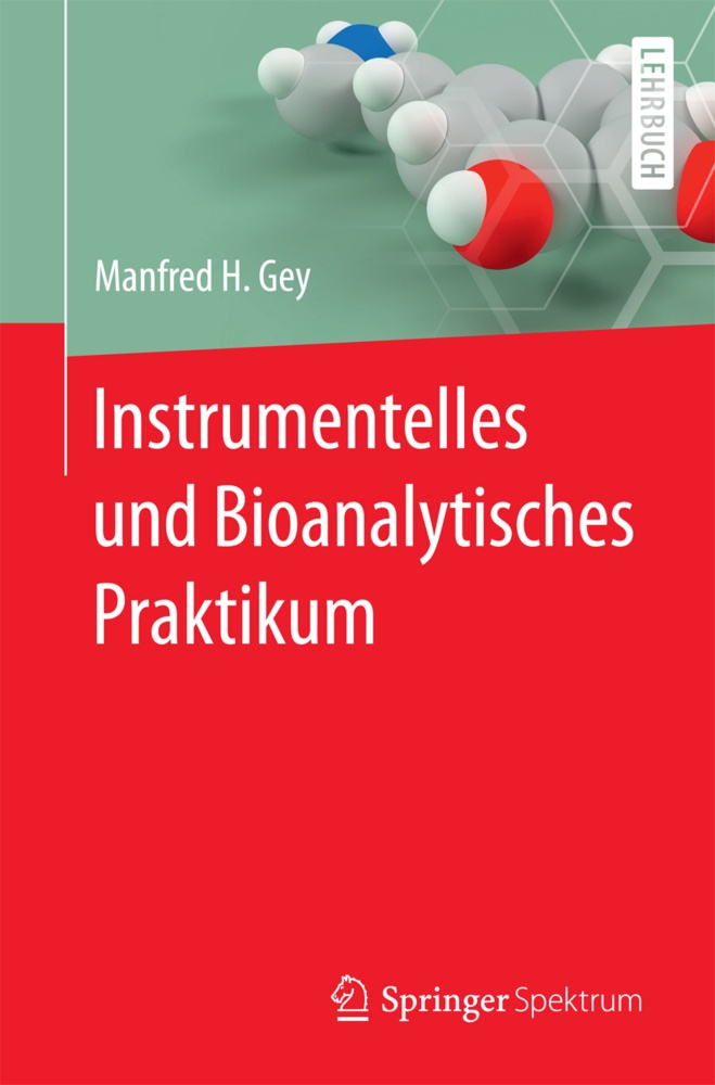 Instrumentelles Und Bioanalytisches Praktikum - Manfred H. Gey  Kartoniert (TB)
