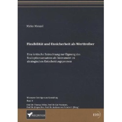 Flexibilität Und Unsicherheit Als Werttreiber - Mirko Menzel, Kartoniert (TB)