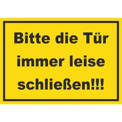 Schild Bitte die Tür immer leise gelb-schwarz A5 (148x210mm)