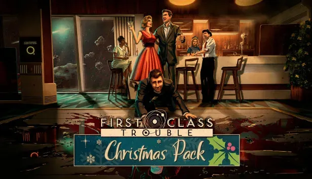 First Class Trouble Christmas Pack