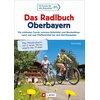 Das Radlbuch Oberbayern: Buch von Armin Scheider