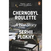 Penguin Books Ltd Chernobyl Roulette: