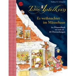 ARENA 3-401-72122-4 Tilda Apfelkern. Es weihnachtet im Mäusehaus. Ein Wimmelbilderbuch mit mehr als 24 Überraschungen