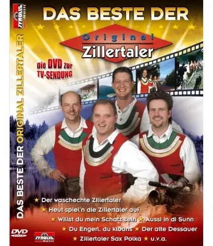 Die Original Zillertaler - Das Beste der Original Zillertaler (Neu differenzbesteuert)