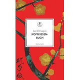 Manesse Verlag Kopfkissenbuch: Übersetzt und mit einem Nachwort von Michael Stein (Manesse Bibliothek, Band 14)