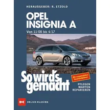 Delius Klasing Verlag Opel Insignia A. Von 11/08 bis 04/17