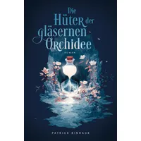 Tolino media Die Hüter der gläsernen Orchidee