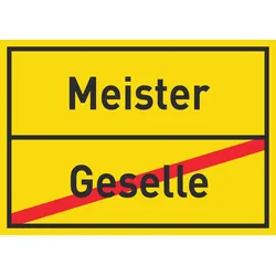Meister Geselle Schild Ortsschild A3 Rückseite selbstklebend