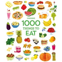 Usborne Verlag 1000 Things to Eat