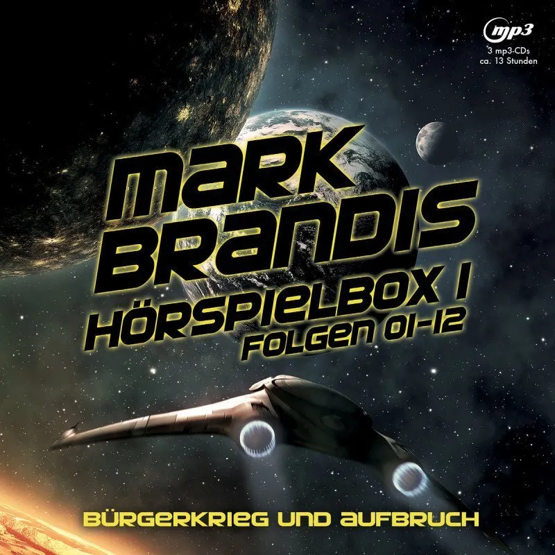 Mark Brandis / Mark Brandis - Hörspielbox 1 - Bürgerkrieg Und Aufbruch - Mark Brandis (Hörbuch)