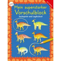Arena Verlag Arena 3-401-71824-X Mein superstarker Vorschulblock. Suchspiele und Logikrätsel